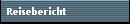 Reisebericht